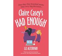 Claire Casey's Had Enough