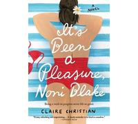 Claire Christian It's Been a Pleasure, Noni Blake (Tascabile)