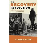 Claire Clark The Recovery Revolution (Copertina rigida)
