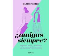 Claire Cohen ¿Amigas Para Siempre? (Tascabile)