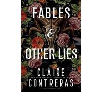 Claire Contreras Fables and Other Lies (Tascabile)