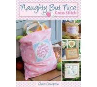 Claire Crompton Naughty but Nice Cross Stitch (Copertina rigida)