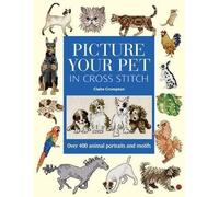 Claire Crompton Picture Your Pet in Cross Stitch (Copertina rigida)