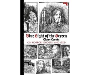 Claire Cronin Blue Light of the Screen (Tascabile)
