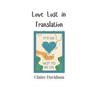 Claire Davidson Love Lost in Translation (Copertina rigida)