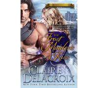 Claire Delacroix The Frost Maiden's Kiss (Tascabile) True Love Brides