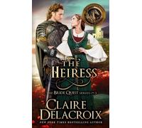 Claire Delacroix The Heiress (Tascabile)