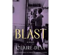 Claire Deya Adriana Hunter Blast (Tascabile)