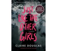 Claire Douglas Just Like the Other Girls (Tascabile)