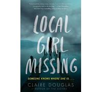 Claire Douglas Local Girl Missing (Tascabile)