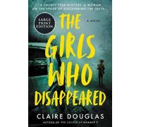 Claire Douglas The Girls Who Disappeared (Tascabile)