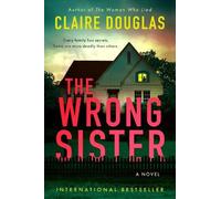 Claire Douglas The Wrong Sister (Copertina rigida)