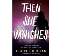 Claire Douglas Then She Vanishes (Tascabile)