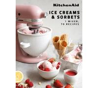 Claire Dupy KitchenAid: Ice Creams & Sorbets (Copertina rigida)