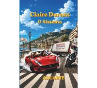 Claire Durant: O Sistema