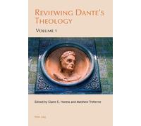Claire E. Honess Reviewing Dante’s Theology (Tascabile) Leeds Studies on Dante