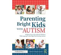Claire E. Hughes-Lynch Parenting Bright Kids With Autism (Tascabile)