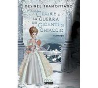 Claire e la guerra dei giganti di ghiaccio