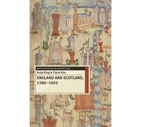 Claire Etty Andy King England and Scotland, 1286-1603 (Tascabile)