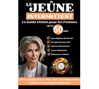 Claire Fontaine Le Jeûne Intermittent Après 50 ans (Tascabile)