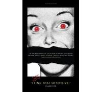 Claire Fox 'I STILL Find That Offensive' (Copertina rigida) Provocations