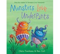 Claire Freedman Monsters Love Underpants (Copertina rigida) Underpants Books