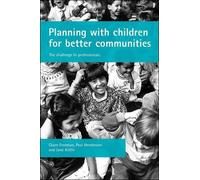 Claire Freeman Paul Henderson J Planning with children for better c (Tascabile)
