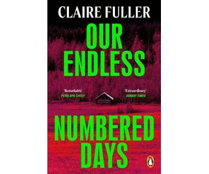 Claire Fuller Our Endless Numbered Days (Tascabile)