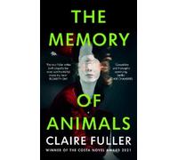 Claire Fuller The Memory of Animals (Copertina rigida)