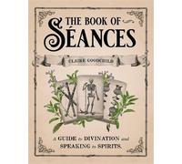 Claire Goodchild The Book of Séances (Copertina rigida)
