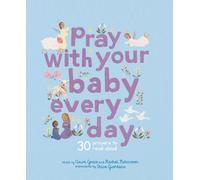 Claire Grace Pray With Your Baby Every Day (Copertina rigida) Stitched Storytime