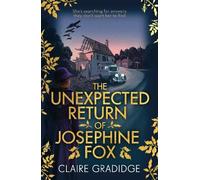Claire Gradidge The Unexpected Return of Josephine Fox (Tascabile)