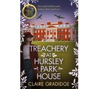 Claire Gradidge Treachery at Hursley Park House (Tascabile)