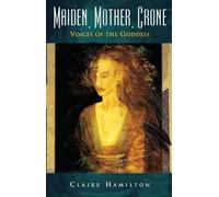 Claire Hamilton Maiden, Mother, Crone (Tascabile)