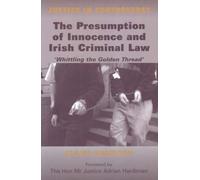 Claire Hamilton The Presumption of Innocence and Irish Criminal Law (Tascabile)