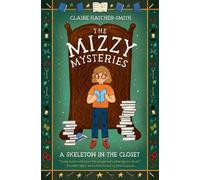 Claire Hatcher-Smith A Skeleton in the Closet (Copertina rigida) Mizzy Mysteries