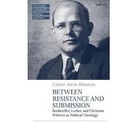 Claire Hein Blanton Between Resistance and Submission (Copertina rigida)
