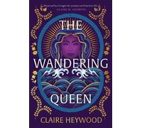 Claire Heywood The Wandering Queen (Copertina rigida)