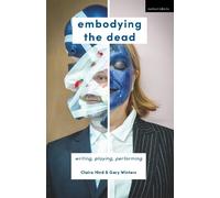 Claire Hind Gary Winters Embodying the Dead (Tascabile)