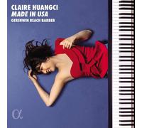 Claire Huangci Claire Huangci: Made in USA: Gershwin/Beach/Barber (CD) Album