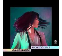 Claire Huangci - Toccatas