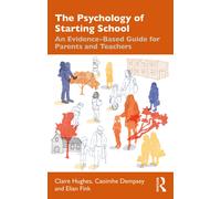 Claire Hughes Caoimhe Dempsey Elian F The Psychology of Starting Sch (Tascabile)