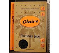 Claire. Il segreto della pietra di luce