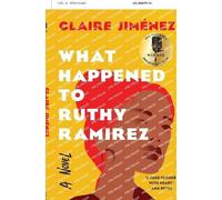 Claire Jimenez What Happened to Ruthy Ramirez (Tascabile)
