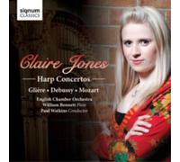 Claire Jones Gliere/Debussy/Mozart: Harp Concertos (CD) Album