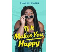 Claire Kann If It Makes You Happy (Tascabile)
