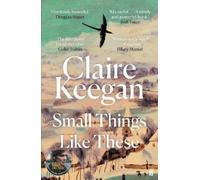 Claire Keegan Small Things Like These (Tascabile)
