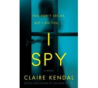 Claire Kendal I Spy (Tascabile)