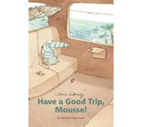 Claire Lebourg Have a Good Trip, Mousse (Mousse vol. 2) (Copertina rigida)