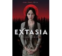 Claire Legrand Extasia (Copertina rigida)